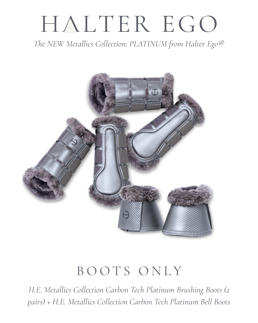 -NEW- Halter Ego® Metallics Collection - Platinum (BOOTS ONLY)